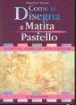 Come si disegna a matita e pastello