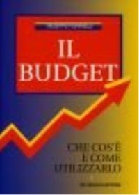 Il budget. Che cos'è e come utilizzarlo