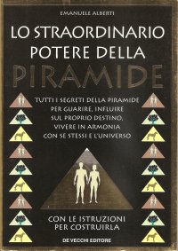 Lo straordinario potere della piramide