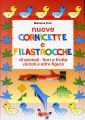 Nuove cornicette e filastrocche di animali, fiori e frutta, veicoli e altre figure