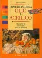 Come dipingere a olio e ad acrilico