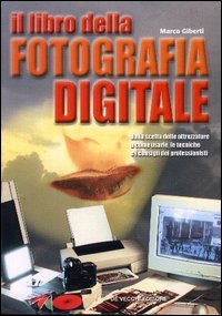 Il libro della fotografia digitale