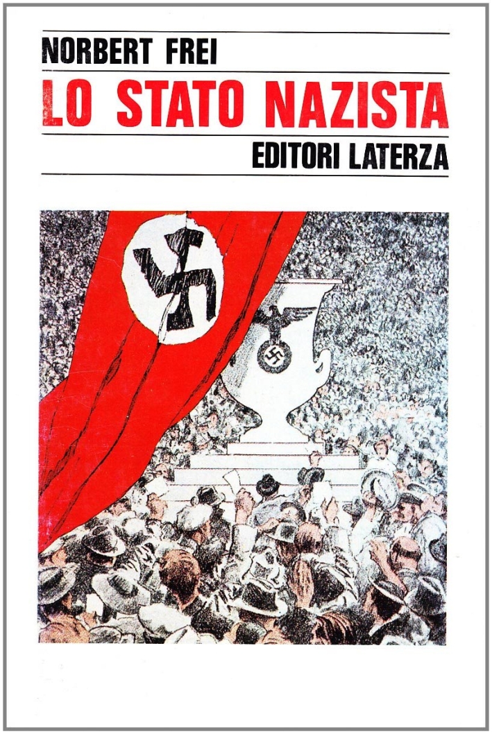 Lo stato nazista Lo stato nazista