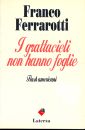 I grattacieli non hanno foglie. Flash americani I grattacieli non hanno foglie. Flash americani