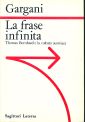 La frase infinita. Thomas Bernhard e la cultura austriaca La frase infinita. Thomas Bernhard e la cultura austriaca