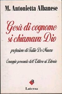 Gesù di cognome si chiamava Dio