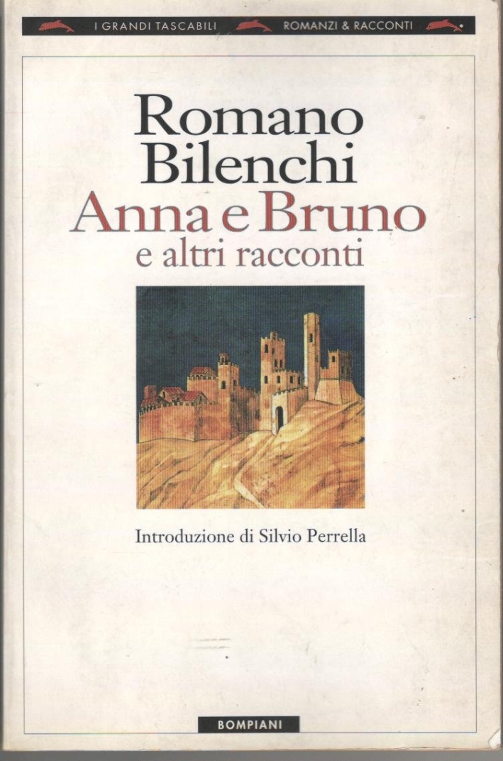 Anna e Bruno e altri racconti Anna e Bruno e altri racconti