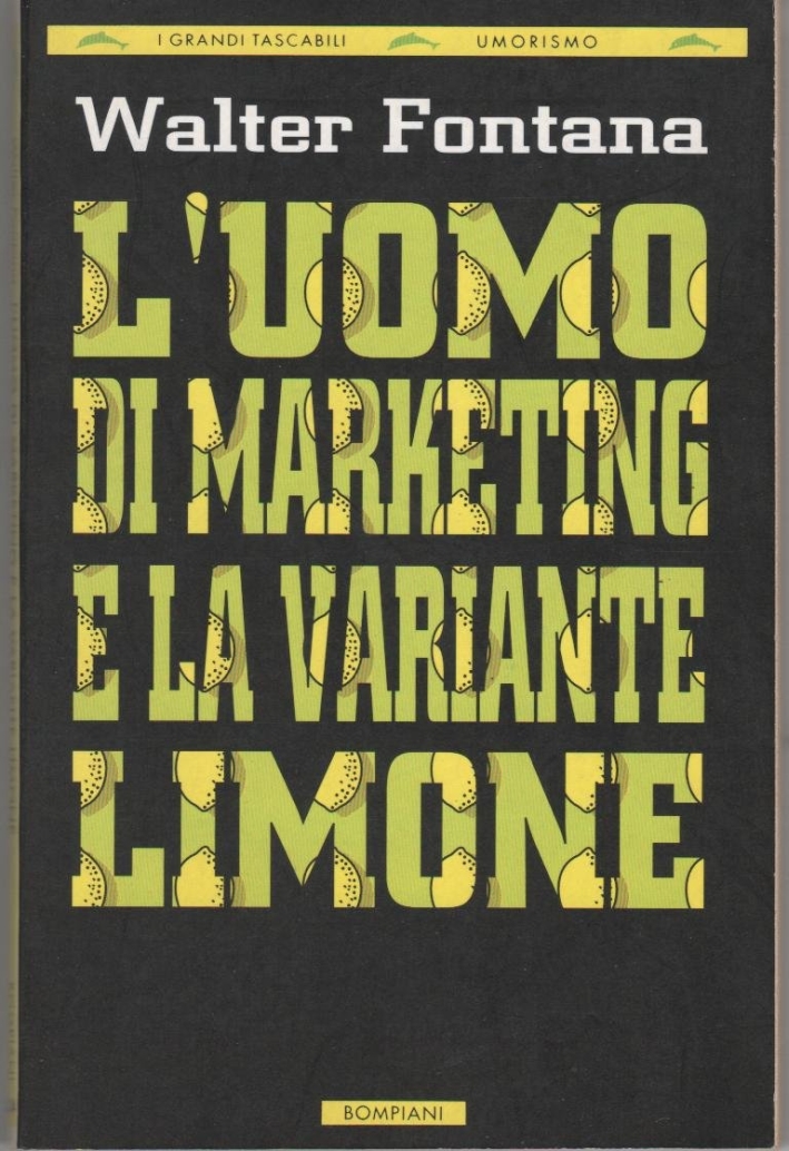 L'uomo di marketing e la variante limone L'uomo di marketing e la variante limone