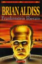 Frankenstein liberato Frankenstein liberato