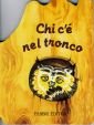 Chi c'è nel tronco?