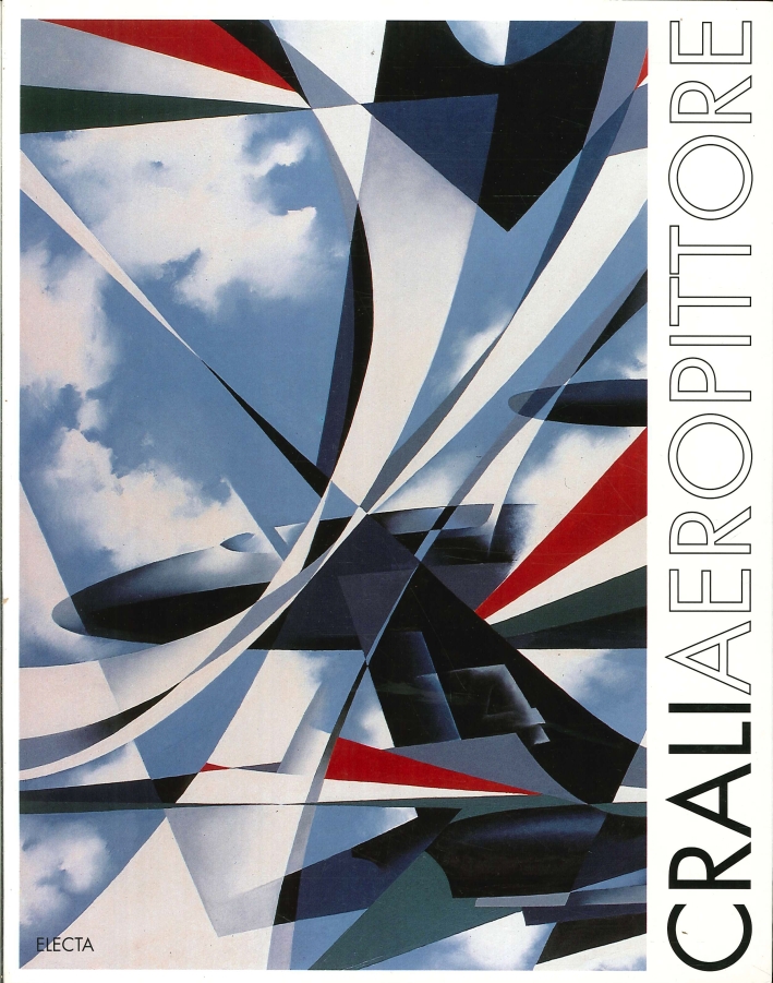 Tullio Crali futurista. Catalogo della mostra (Rovereto, 1995)