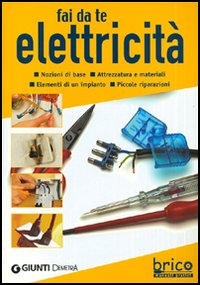 Fai da te elettricità Fai da te elettricità