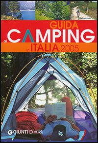 Guida ai camping in Italia 2005 Guida ai camping in Italia 2005