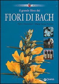 Il grande libro dei fiori di Bach Il grande libro dei fiori di Bach