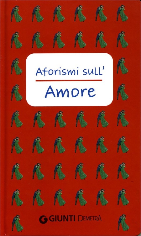 Aforismi sull'amore Aforismi sull'amore