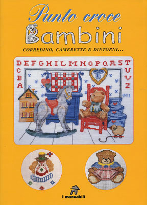 Punto Croce Bambini. Corredino, Camerette e Dintorni.... Punto Croce Bambini. Corredino, Camerette e Dintorni....