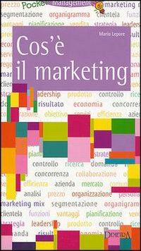 Cos'è il marketing Cos'è il marketing