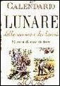 Calendario lunare delle semine e dei lavori Calendario lunare delle semine e dei lavori