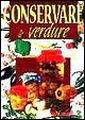 Conservare le verdure Conservare le verdure