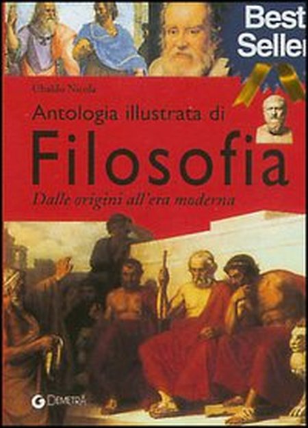 Antologia di filosofia. Atlante illustrato del pensiero Antologia di filosofia. Atlante illustrato del pensiero