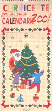 Cornicette per un anno. Calendario 2001 Cornicette per un anno. Calendario 2001