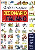 Questo è il mio primo dizionario di italiano Questo è il mio primo dizionario di italiano