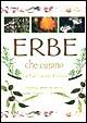 Erbe che curano. La farmacia di Gaia Erbe che curano. La farmacia di Gaia