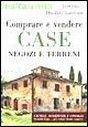 Comprare e vendere case, negozi e terreni Comprare e vendere case, negozi e terreni