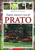 Progetto, impianto e cura del prato Progetto, impianto e cura del prato