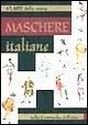 Le maschere italiane Le maschere italiane