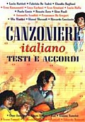Canzoniere italiano. Testi e accordi Canzoniere italiano. Testi e accordi