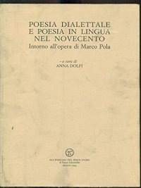 Poesia dialettale e poesia in lingua nel Novecento. Intorno all'opera di Marco Pola