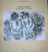 Antonio Stagnoli. La maschera e il volto