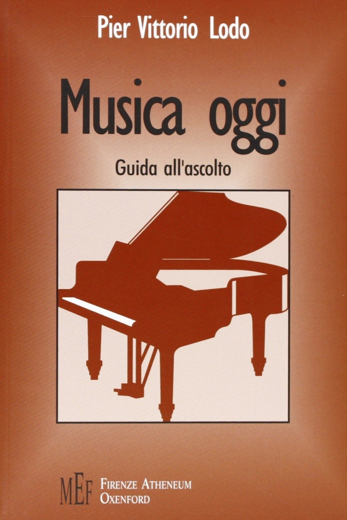 Musica oggi. Guida all'ascolto