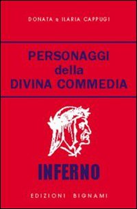 Personaggi della Divina Commedia. Inferno. Vol. 1 Personaggi della Divina Commedia. Inferno. Vol. 1