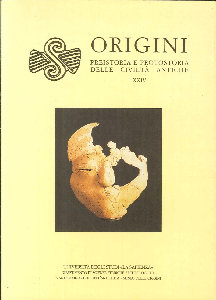 Origini. Rivista di preistoria e protostoria delle civiltà antiche. 24 Origini. Rivista di preistoria e protostoria delle civiltà antiche. 24