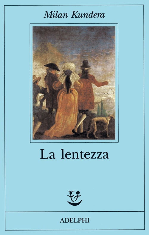 La lentezza La lentezza
