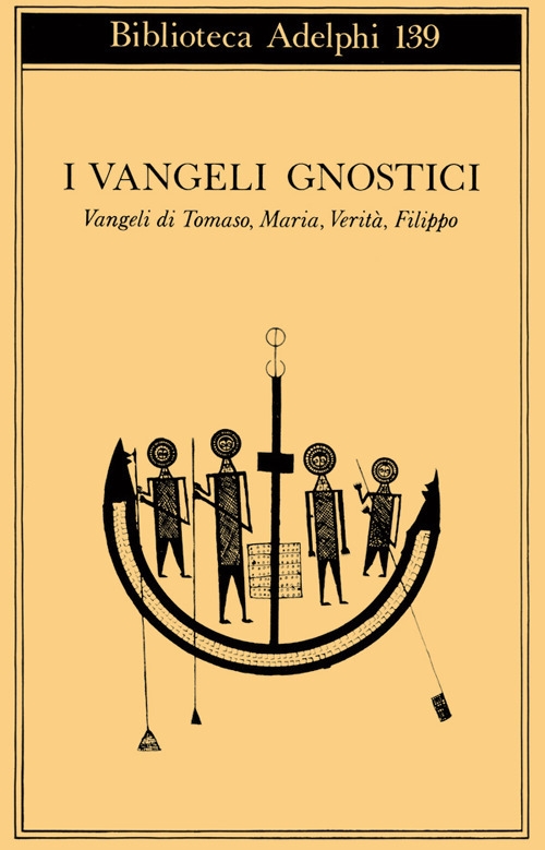 I vangeli gnostici I vangeli gnostici