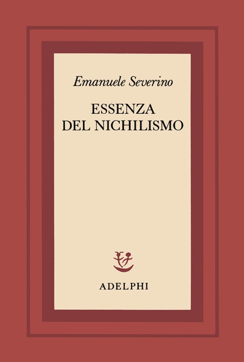 Essenza del nichilismo Essenza del nichilismo