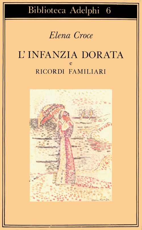 L'infanzia dorata-Ricordi familiari L'infanzia dorata-Ricordi familiari
