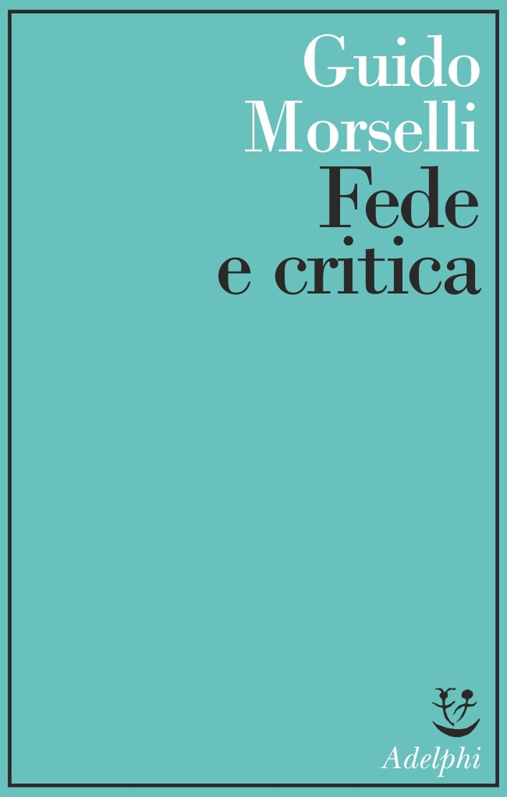 Fede e critica Fede e critica