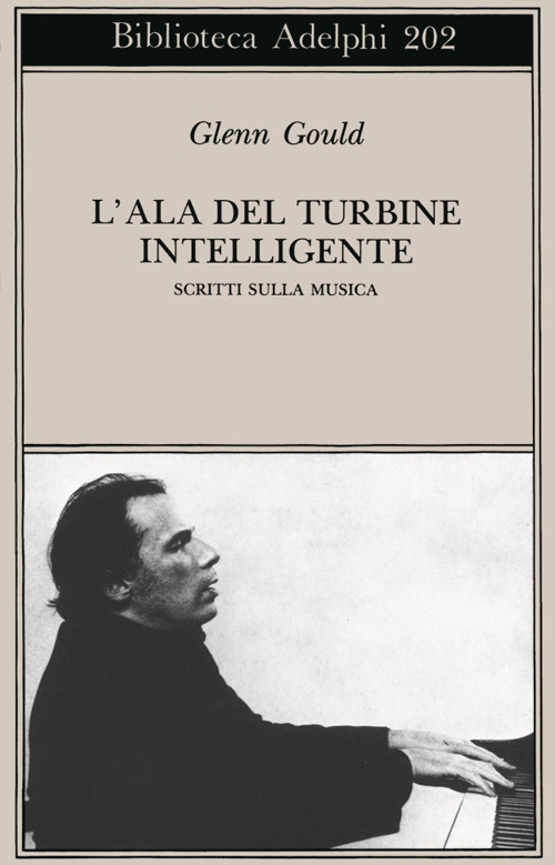 L'ala del turbine intelligente. Scritti sulla musica L'ala del turbine intelligente. Scritti sulla musica