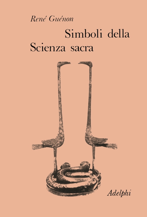 Simboli della scienza sacra Simboli della scienza sacra