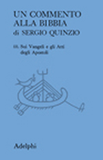 Un commento alla Bibbia. Vol. 3: Sui Vangeli e gli Atti degli Apostoli Un commento alla Bibbia. Vol. 3: Sui Vangeli e gli Atti degli Apostoli