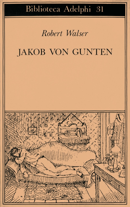 Jakob von Gunten. Un diario Jakob von Gunten. Un diario