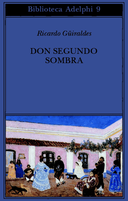 Don Segundo Sombra Don Segundo Sombra