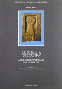 Le stele a «Specchio». Artigianato popolare nel sassarese