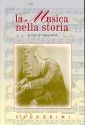 La musica nella storia La musica nella storia