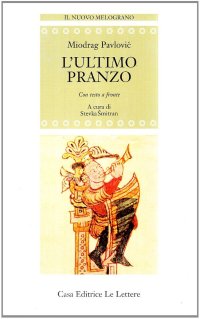 L'ultimo pranzo