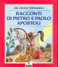 Racconti di Pietro e Paolo apostoli Racconti di Pietro e Paolo apostoli
